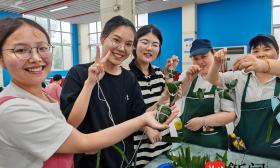 南工大学子花式庆端午，共享传统民俗乐趣